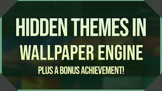 Unlock Hidden Themes in Wallpaper Engine (Space, Winter, and More!)