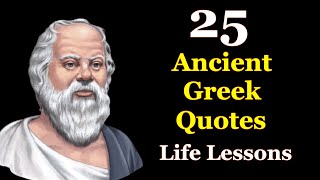 25 Ancient GREEK QUOTES Life Lessons | Life Changing Greek Wisdom
