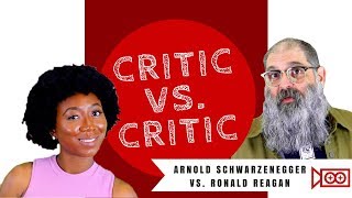 Critic vs. Critic | Best Actor: Arnold Schwarzenegger vs. Ronald Reagan