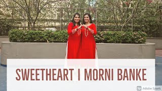 Sweetheart | Morni Banke | Wedding Series | Kedarnath | Badhaai Ho |Dance Choreography| Vividh Moves