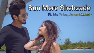 Sun mere Sehzade Full Video Song | Sun Meri Shehzadi Main Tera Shehzada, Tik Tok Famous Song 2020