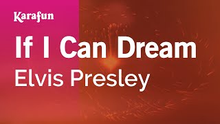 If I Can Dream - Elvis Presley | Karaoke Version | KaraFun