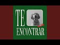 Te Encontrar