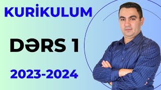 Kurikulum Dərs - 1 (2023-2024) Təlimçi Coşqun Namazov (050-334-12-64)