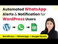 How to Send and Receive WhatsApp Messages for New WordPress Users & Add in Google Sheets
