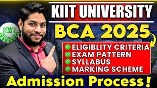 KIIT BCA Admission Process IMPORTANT Dates Entrance exam Application form Fees Complete Details