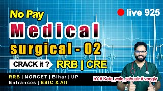 (925) #medical_surgical - II #RRB #norcet \