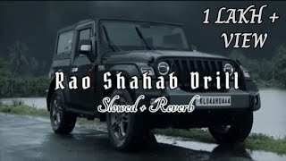 Rao Sahab Drill - Slowed Reverb song