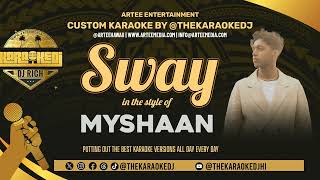 Myshaan - Sway (KaraokeDJ)