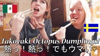 【銀だこ】外国人女性がたこ焼きを食す！熱いけどウマい！/ First time Takoyaki, Yummy but too hot!!