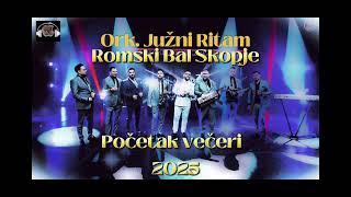 Ork. Južni Ritam Šutka [ Romski Bal 2025 Skopje ]