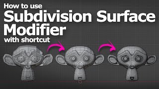 How to use Subdivision Surface Modifier in Blender
