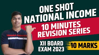 National income | ONE SHOT 10 Minutes revision series | class 12 Macro economics | Board exam 2023