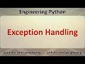 Engineering Python 09B: Exception Handling