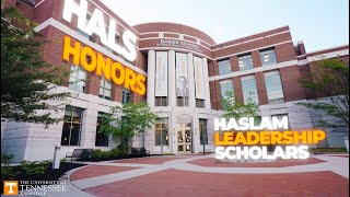 LEADERSHIP STARTS HERE | University of Tennessee, Knoxville | Haslam Leadership Scholars (HALS)