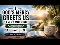 Start Your Morning with God and Walk in Peace All Day | Powerful Morning Prayer