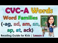 CVC-A Words | WORD FAMILIES -ag, -ad, -am, -an, -ap, -at, -ack | READING GUIDE FOR KIDS