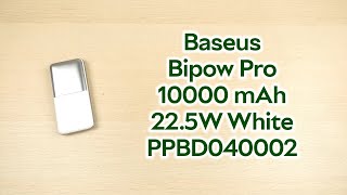 Розпаковка Baseus Bipow Pro Digital Display 10000 mAh 22.5W White (PPBD040002