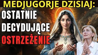 MEDJUGORJE: NAJEMOCJONALNIEJSZE PROROCTWO MATKI BOŻEJ – OSTRZEŻENIE NA CZASY OSTATECZNE!