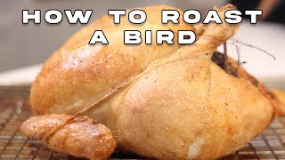 How to Roast a Whole Bird/Chicken/Turkey | Chef Capon