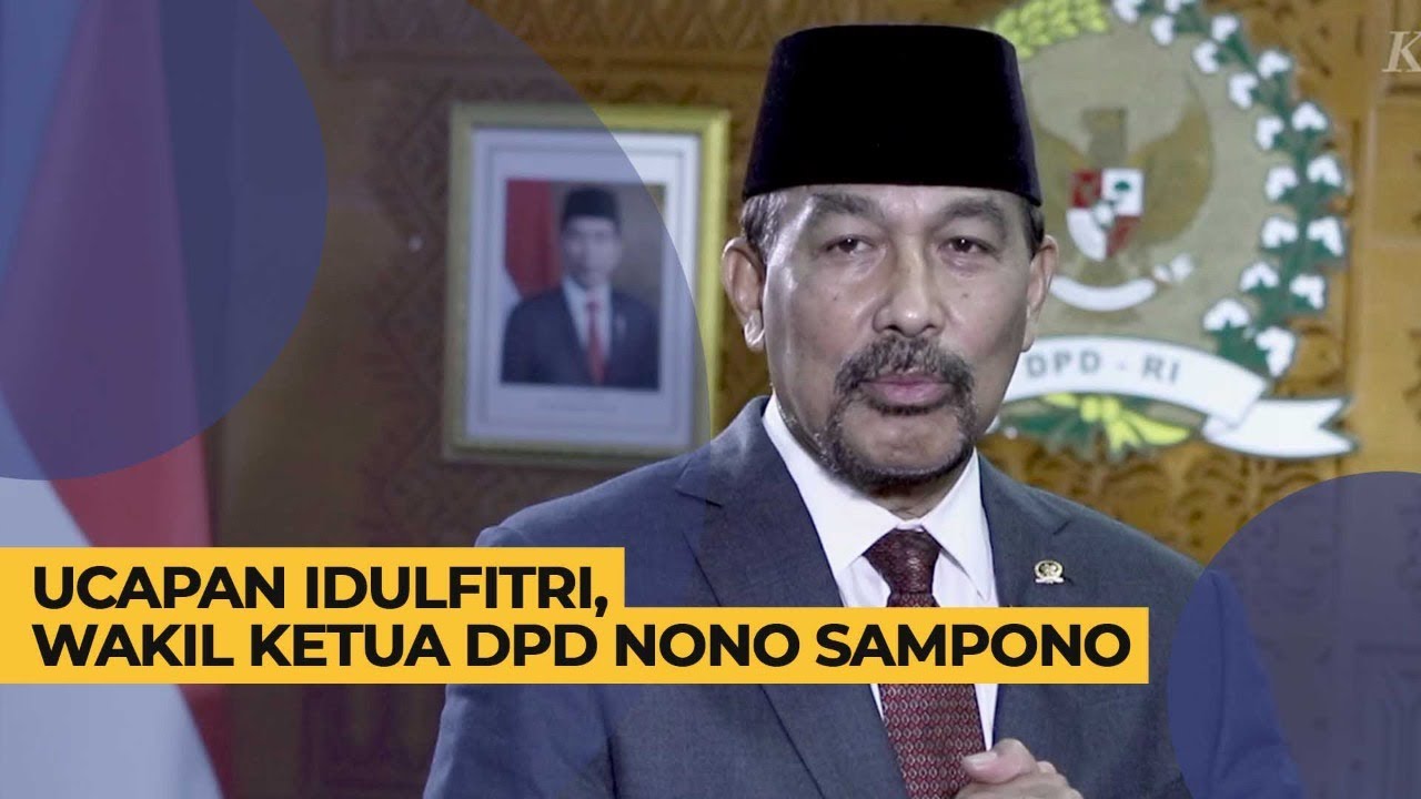 Ucapan Idulfitri Dari Wakil Ketua DPD Nono Sampono - YouTube