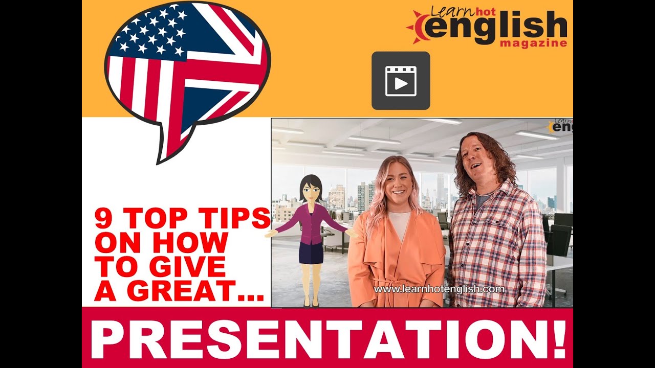 9 Tips On How To Give A Great Presentation! - YouTube