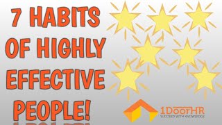 What are 7 habits of highly effective people.  book summary #1DoorHR
