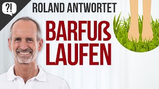 Wie sinnvoll sind Barfußschuhe?! [Roland antwortet #21]