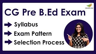 CG Pre B.Ed Syllabus \u0026 Exam Pattern 2022-2023 | Topic Wise Chhattisgarh Pre B.Ed Syllabus