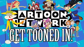 CNTwo - WELCOME! Get Tooned In!