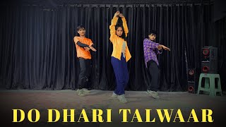 DO DHAARI TALWAAR | Choreography RAVI