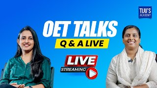 OET Talks Q \u0026 A Live | Tiju's Academy