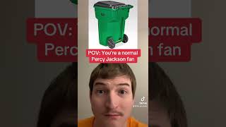 POV: You’re a normal Percy Jackson fan