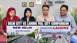 Delhi City Vs Lahore City Full Comparison | Delhi Vs Lahore Full Comparison | Reaction!!