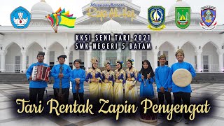 Tari Rentak Zapin Penyengat - KKSI Tari  2021 - SMKN 5 Batam