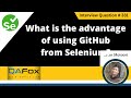 What is the advantage of using GitHub for Selenium (Selenium Interview Question #331)