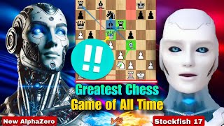 Stockfish 17 and AlphaZero Played the Century's First Greatest Chess Game of All Time | Chess Game