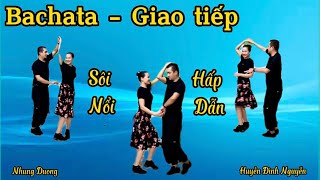 Bachata - Giao tiếp💥Line Dance💥Nhung Duong/Huyen Đinh Nguyen