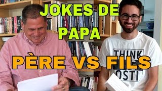 Jokes de papa: Père vs Fils