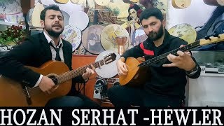 HOZAN SERHAT-HEWLÊR (Özgür Aydemir \u0026 Emrah Kayhan)