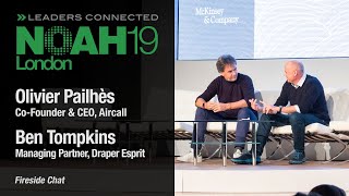 Reinventing phone systems - Fireside Chat: Draper Esprit \u0026 Aircall - NOAH19 London