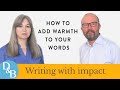 How to add warmth to your words