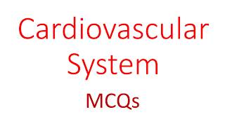 Cardiovascular System multiple choice questions