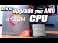 How to Upgrade an AMD Ryzen CPU (AM4 Socket)