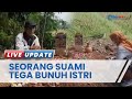 Pria di Karawang Bunuh Istri yang Hamil 3 Bulan, Kirim WA Minta Maaf ke Keluarga Korban Lalu Kabur