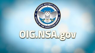 The NSA Office of the Inspector General Launches New, Independent Public Website