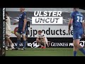 Ulster Uncut | Behind the Scenes | Guinness Pro14 Final Leinster v Ulster