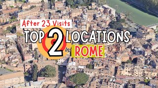 My 2 Favorite Locations to Stay in Rome and Why. Location, Location, Location!