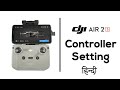 DJI Controller Setting Explanation In Hindi | Dji Mavic Air 2, Air2S, Mini, Mini2 Controller Setting