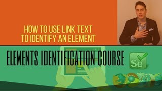 Web Elements (Free Course 2018) - How to Use Link Text to Identify an Element in Selenium